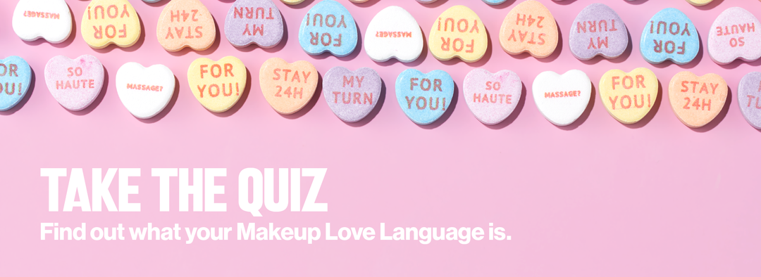 Valentine's Day Makeup Love Language Quiz